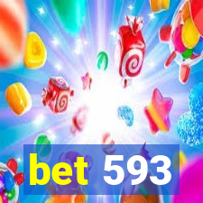 bet 593